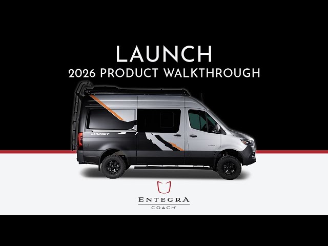 2026 Launch Class B Van - Full Product Walkthrough - Entegra Coach