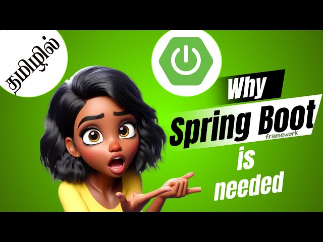 Why Spring boot framework is needed ? - Prithvi Raj - Payilagam