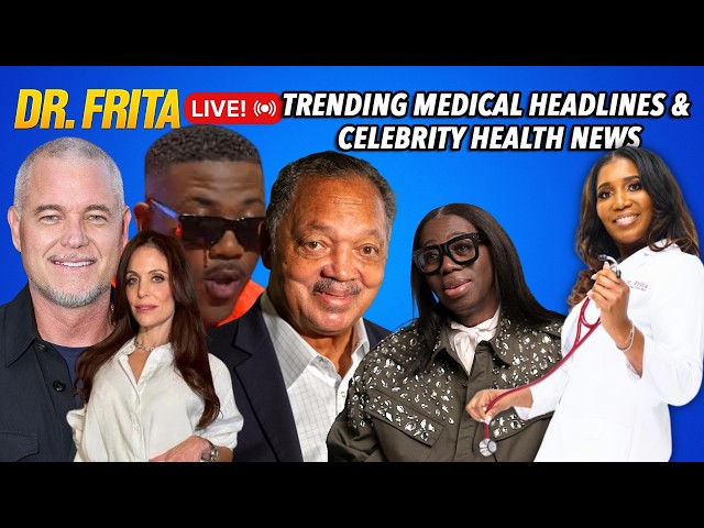 Jesse Jackson's Death | Ray J Bleeding From Eyes | Eric Dane ALS | Celeb Health News | Dr. Frita