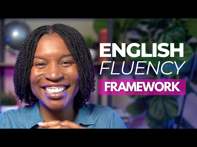 The English Fluency Framework Every Native Knows - And You Were Never Taught