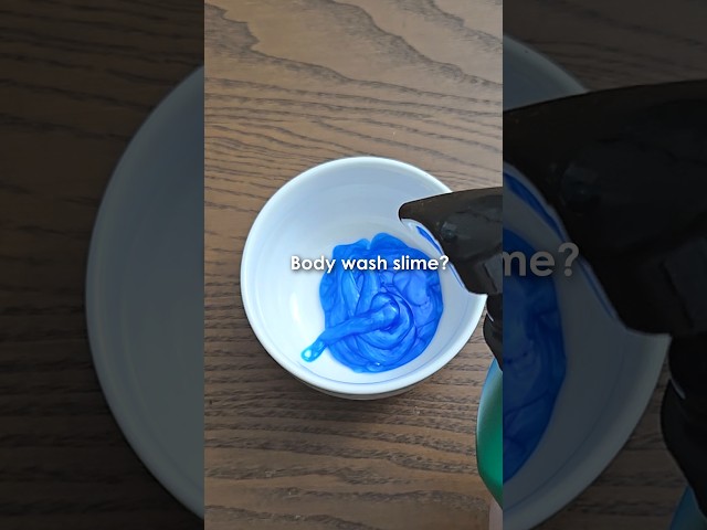 Body wash slime?