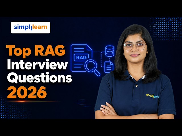Top RAG Interview Questions and Answers 2026  | Most Asked 30 RAG Interview Questions |  Simplilearn
