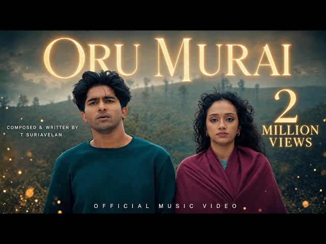 Oru Murai From “Must Date The Playboy” Official Music Video - T Suriavelan | Sireesha Bhagavatula