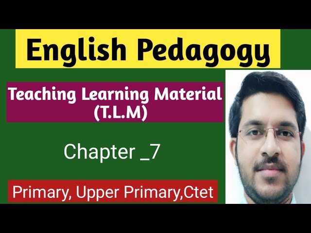 English Pedagogy || Teaching Learning Material || Primary, Upper Primary, Ctet