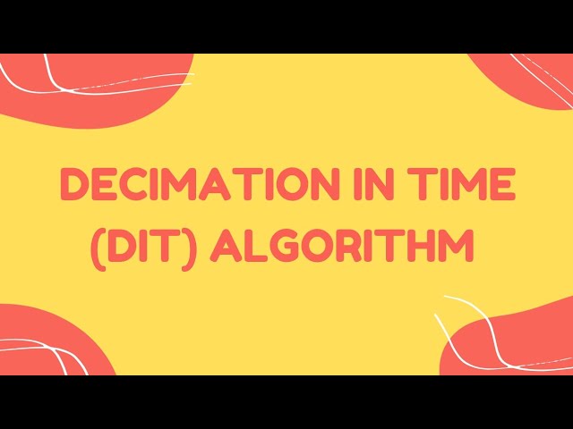 DIT algorithm Fast Fourier transform #DSP#