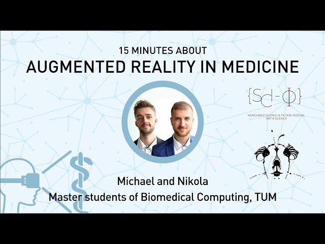 15 minutes about Augmented Reality in Medicine