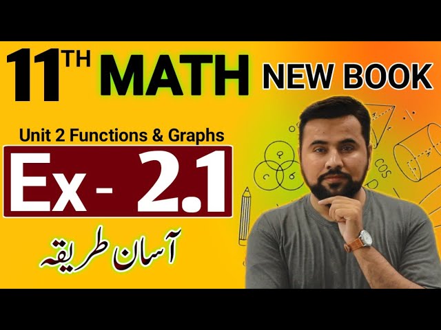 11th class math new book 2025 || exercise 2.1 complete || Unit 2 functions & graphs || ex-2.1
