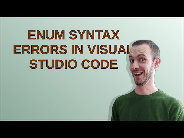 Enum syntax errors in Visual Studio Code