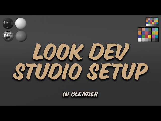 Look Development Studio Setup: Blender