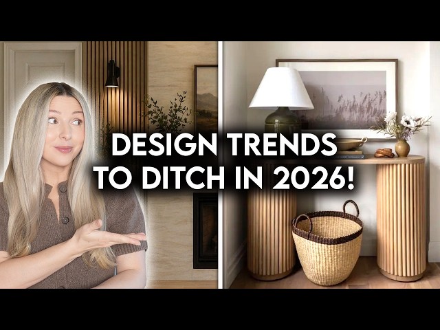 10 OUTDATED INTERIOR DESIGN TRENDS 2026 | HOW TO UPDATE YOUR HOME