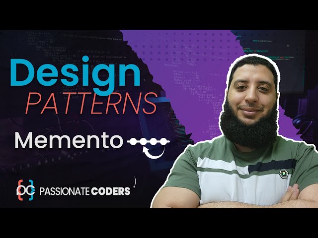 Design Patterns: 13- Memento [بالعربي]