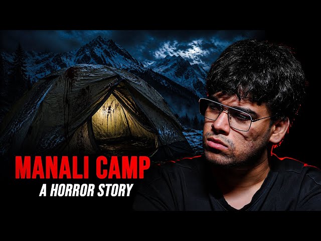 Manali Horror Story August 29