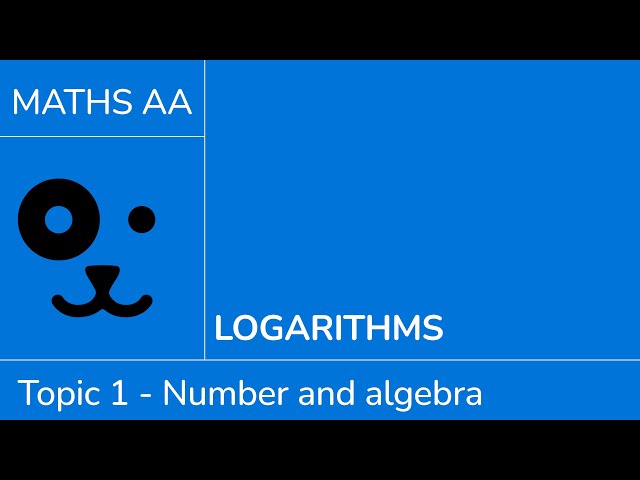 Logarithms [IB Maths AA SL/HL]