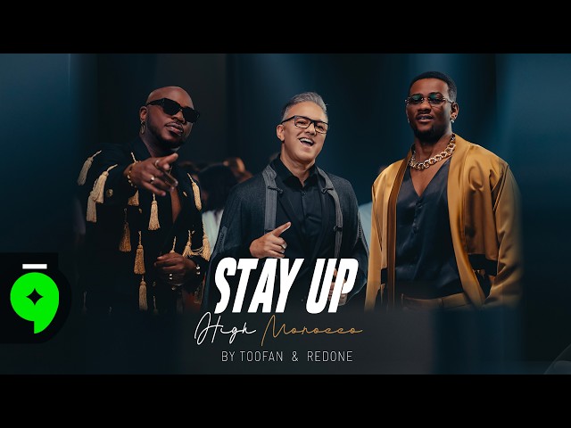 Toofan & Redone - Stay Up High Morocco [Official Music Video](2026)