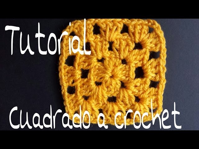 Crochet Square Tutorial Step by Step | Cucaditas de saluta