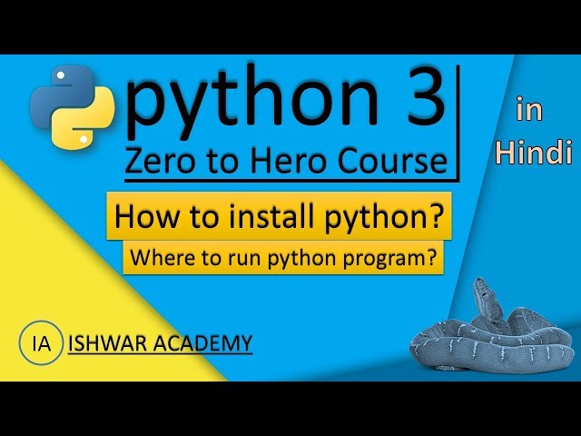 PYTHON 3 - How to install python in Windows/Linux? Where to run python program?