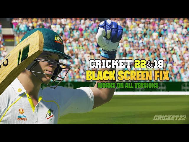 Cricket 22 & 19 Black Screen Fix (PC) ✅ 100% Working Solution With Repacks,Cracks | 2026|