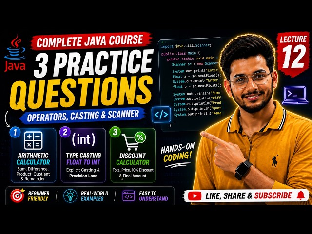 Java Practice Problems: Operators, Type Casting & Scanner | Lecture 12