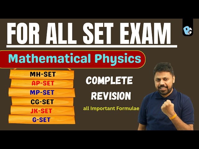 Mathematical Physics Revision | ALL SET Exams (MH-SET, AP-SET, MP-SET, CG-SET, JK-SET, G-SET)