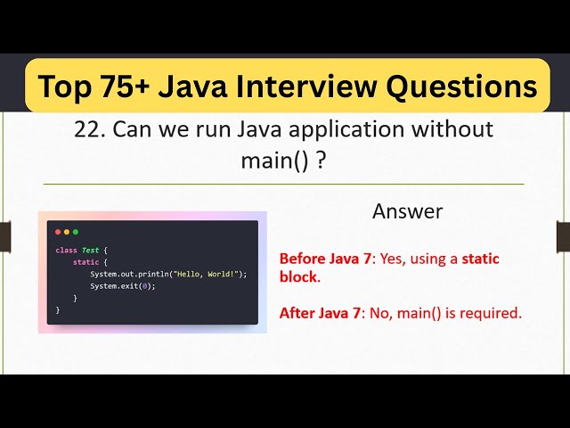 Top 75 Java Interview Questions - Can you run a Java application without a `main()` method? #java