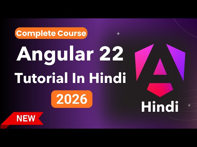 Angular Tutorial in Hindi | Angular 22 Full Course in Hindi