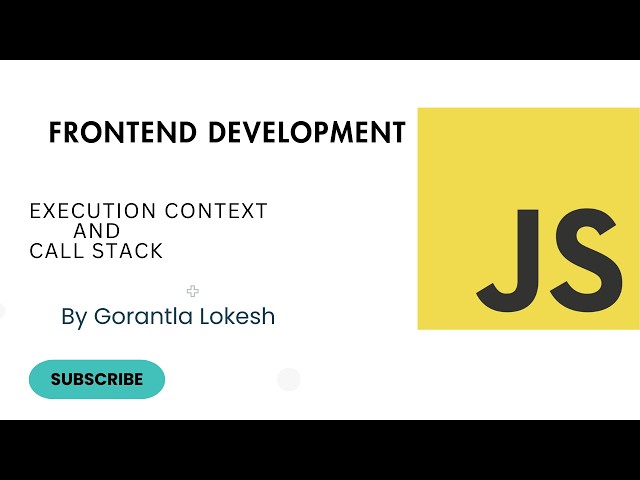 JavaScript Tutorial for Beginners #19: JavaScript Execution Context and Call Stack