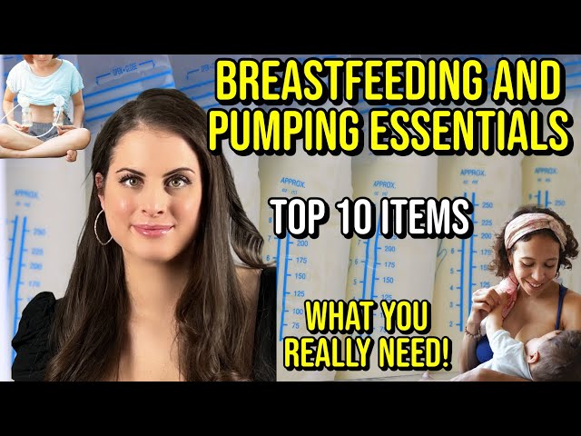TOP 10 ESSENTIAL ITEMS FOR BREASTFEEDING AND PUMPING- WHAT YOU REALLY NEED!!! 2023
