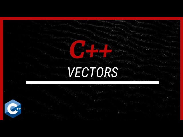 C++ Tutorial [23] - Vectors