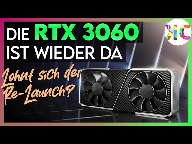 nVidia RTX3060 Relaunch – Macht das überhaupt Sinn?
