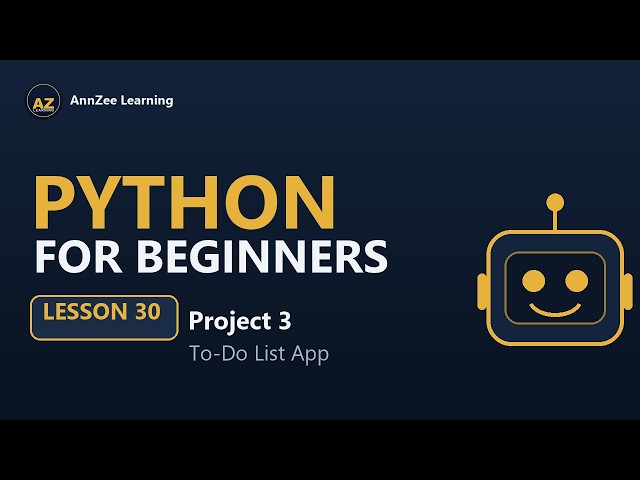 Python for Beginners #30 | Project: To-Do List App (Course Finale!)