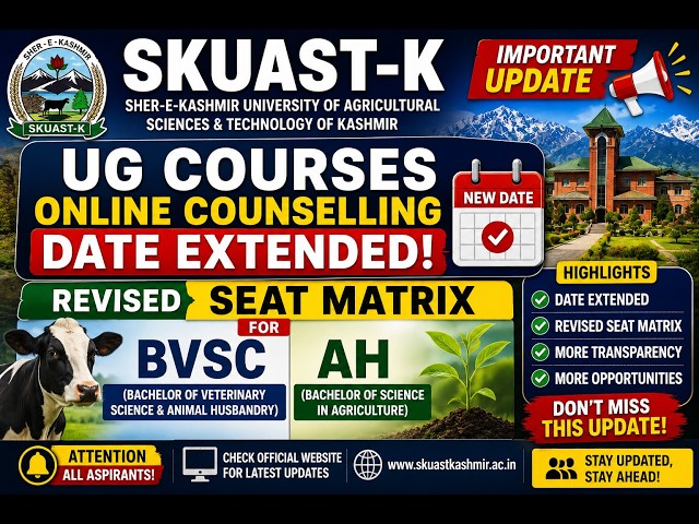 SKUAST-K UG Counselling Date Extended 2026 | Revised Seat Matrix for BVSc & AH | #skuast #skuastk