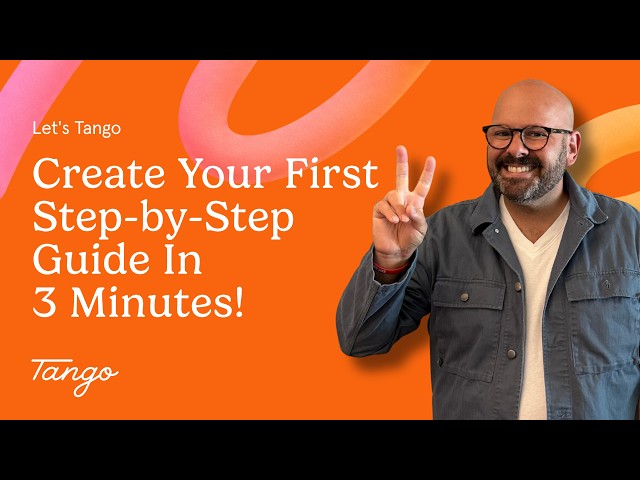 Create Your First Step-by-Step Guide in 3 Minutes!