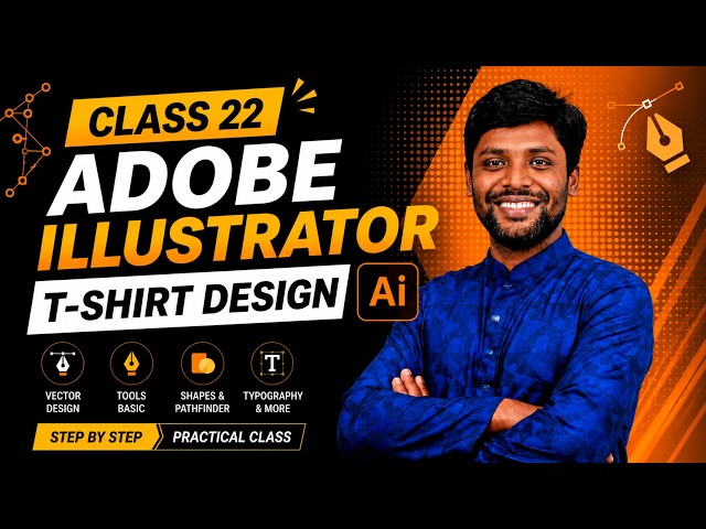 CLASS 22 – T-Shirt Design (Part-2)