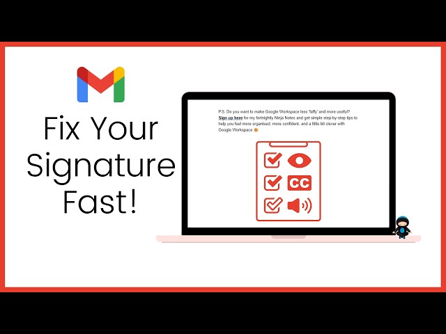 6 Gmail Signature Mistakes You're Making Right Now