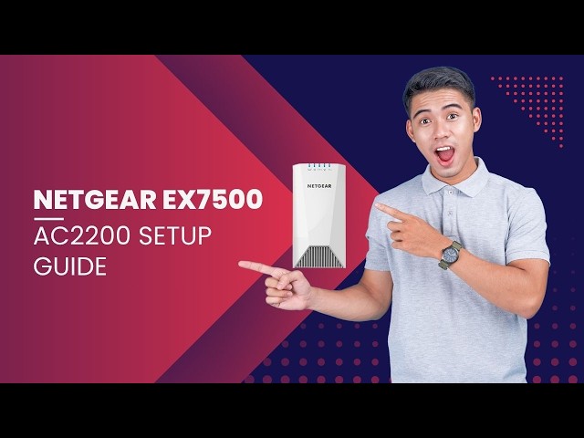 NETGEAR EX7500 AC2200 Setup Guide