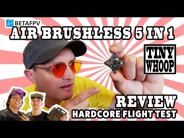 BetaFPV Air Brushless 5 in 1 Flight Controller REVIEW and HARDCORE Flight Test