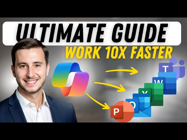 Microsoft 365 Copilot ULTIMATE Guide (2025): Excel, Word, Outlook & More!