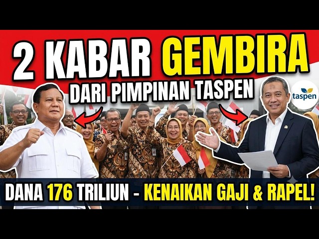 OFFICIAL FROM TASPEN! GET READY FOR BACK PAY, ARE PENSION SALARIES RISING IN 2026? HERE ARE THE L...