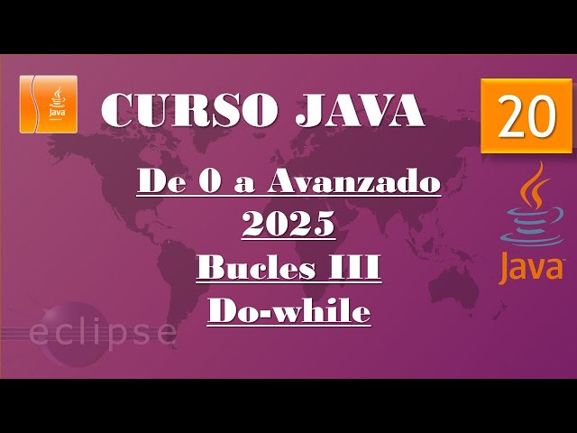 Curso Java 2025. Bucles III. While vs do-While. Vídeo 20