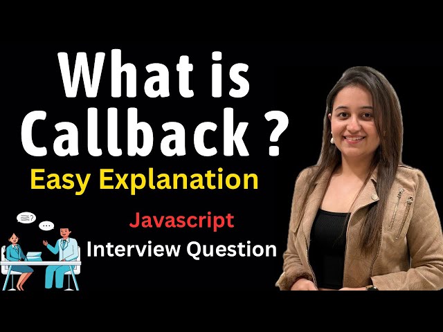 What is a Callback Function in JavaScript? Simple Explanation with Examples | Interview | Part - 4