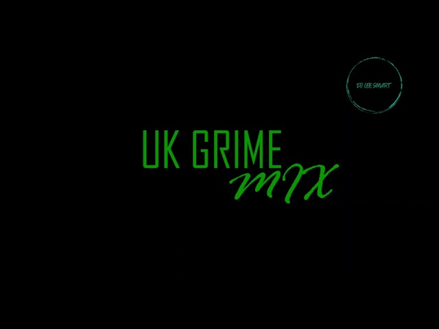 UK GRIME MIX | OLDSCHOOL CLASSICS @DJLEESMART