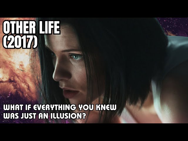 OtherLife (2017) | Movie Recaps | Movie Clips | Plot Summary | Film Storyline | Ending Explained