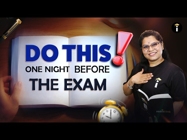 One Night Before the Exam – Do This to Boost Your Score! 🚀