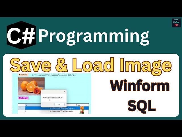 How to Save and Retrieve Images from SQL Server using C# WinForms & Entity Framework
