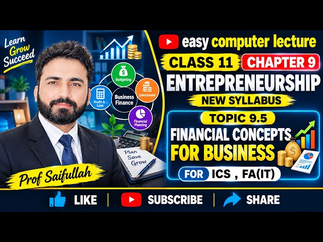 9.5 Financial Concepts for Business | Chapter 9 | Class 11 Computer Science New Syllabus