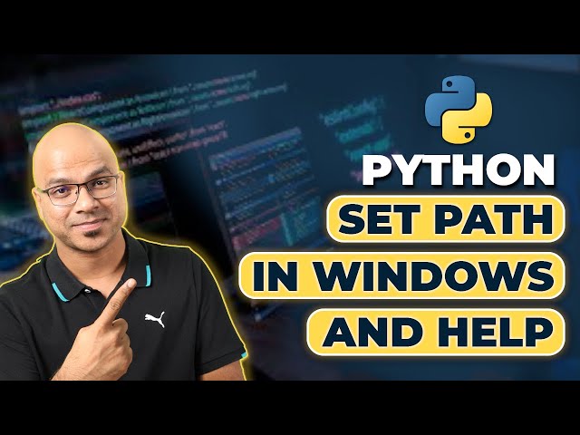 #7 Python Tutorial for Beginners | Python Set Path in Windows and Help