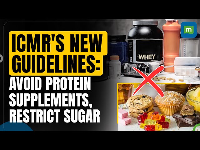 ICMR Releases 17 Latest Dietary Guidelines: Avoid Protein Supplements, High Sugar and Salt Intake