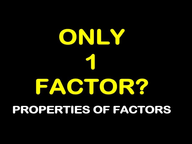 Why Does 1 Have Only One Factor? | Properties of Factors | Exam Question | Explanation + Examples