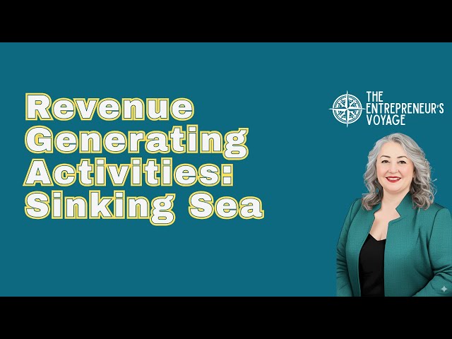Revenue Generating Activities - Sinking Sea
