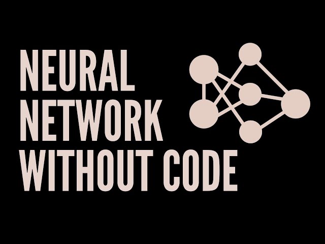 Creating a Neural Network without Code